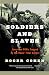 Soldiers and Slaves: American POWs Trapped by the Nazis' Final Gamble by Roger Cohen