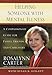 Helping Someone With Mental Illness : Compassionate Guide For Family, Friends, and Caregivers by Rosalynn Carter