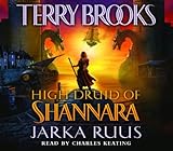 High Druid of Shannara: Jarka Ruus
