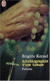 Autobiographie d'une tueuse