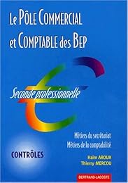 Le  pôle commercial et comptable des BEP, seconde professionnelle