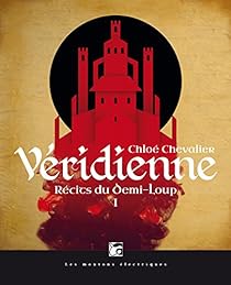 Récits du Demi-Loup, tome 1 : Véridienne par Chevalier