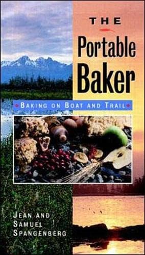 The Portable Baker: Baking on Boat and Trail Paperback – 16 April 1997