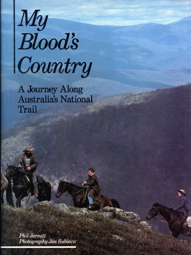 My Blood's Country: A Journey Along Australia's National Trail