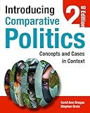 Introducing Comparative Politics: Concepts and Cases in Context, 2nd edition, Carol Ann Drogus, Stephen Orvis, 1608716686