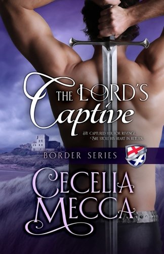 The Lord's Captive: Border Series Book 2 (Volume 2)