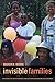 Invisible Families: Gay Identities, Relationships, and Motherhood among Black Women by Mignon Moore