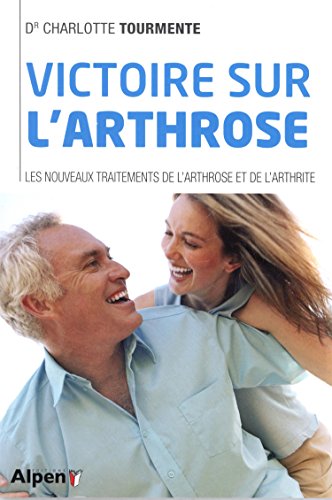 Victoire sur l'arthrose