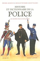 Histoire et dictionnaire de la police