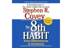 The 8th Habit: From Effectiveness to Greatness