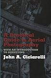 Image de A Practical Guide to Aerial Photography with an Introduction to Surveying