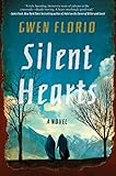 Silent Hearts: A Novel by Gwen Florio