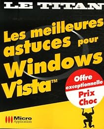 Les  meilleures astuces pour Windows Vista
