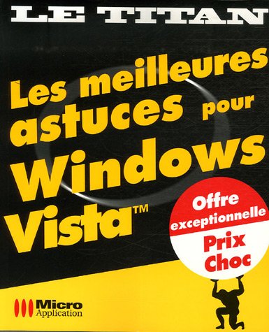 Les  meilleures astuces pour Windows Vista