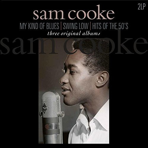 Sam Cooke - My Kind Of Blues / Swing Low - Zortam Music