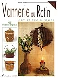 VANNERIE AU ROTIN ART ET TECHNIQUES - 66 MODELES ORIGINAUX (ARTISANAT) by 