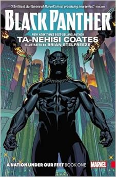 Black Panther: A Nation Under Our Feet Book 1, by Ta-Nehisi Coates Black Panther: A Nation Under Our Feet Book 1, by Ta-Nehisi Coates