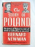 Front cover for the book The Story of Poland by Bernard Newman