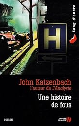 Une  histoire de fous