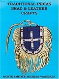 Traditional Indian Bead and Leather Crafts by 