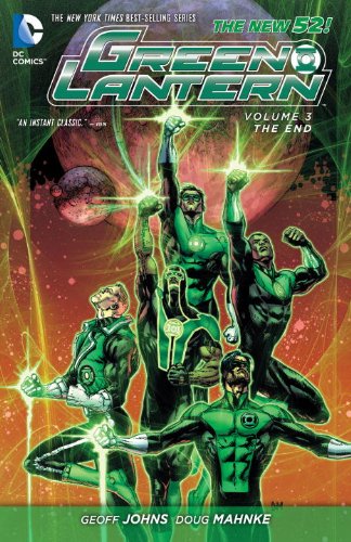 Green Lantern Vol. 3: The End (The New 52) (Green Lantern (DC Comics))