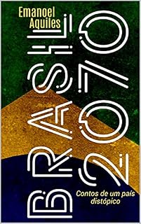 Livro Brasil, 2070: Contos de um país distópico