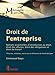 Droit de l'entreprise: Notions essentielles d'introduction au droit, droit des affaires, droit des obligations et... (LSB. MANU.LARC.) (French Edition) by 