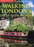 Front cover for the book Walking London's Docks, Rivers and Canals (Globetrotter Walking Guides) by Gilly Cameron Cooper