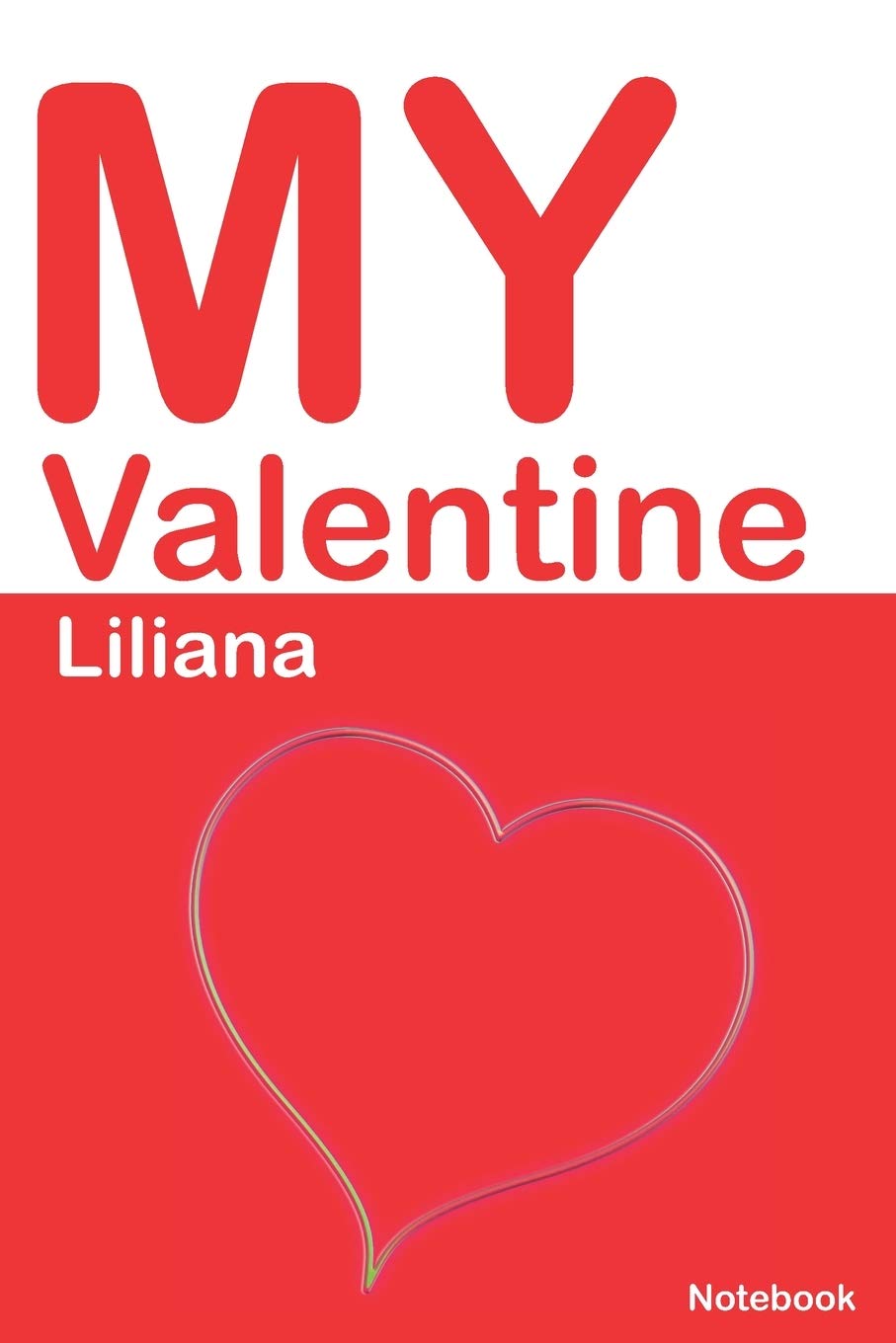 My Valentine Liliana Personalized Notebook For Liliana Valentine S Day Romantic Book 6 X 9 In 150 Pages Dot Grid And Hearts Personalized Valentines Journal Journals Canela Amazon Com Books