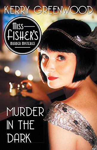 Murder in the Dark : A Phryne Fisher Mystery