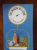 Paperback The Making of a Cook by Madeleine Kamman (1978-03-03) Book