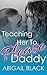 Teaching Her To Please Daddy (Man of the House & Unprotected Virgin Taboo)