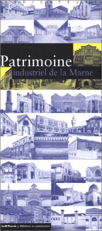 Patrimoine industriel de la Marne