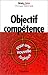 Objectif compétence. Pour une nouvelle logique by 