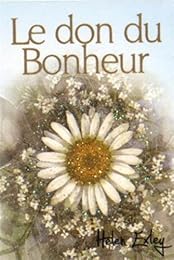 Le  don du bonheur