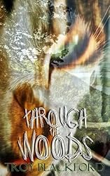 Through the Woods (Leviticus Book 1)