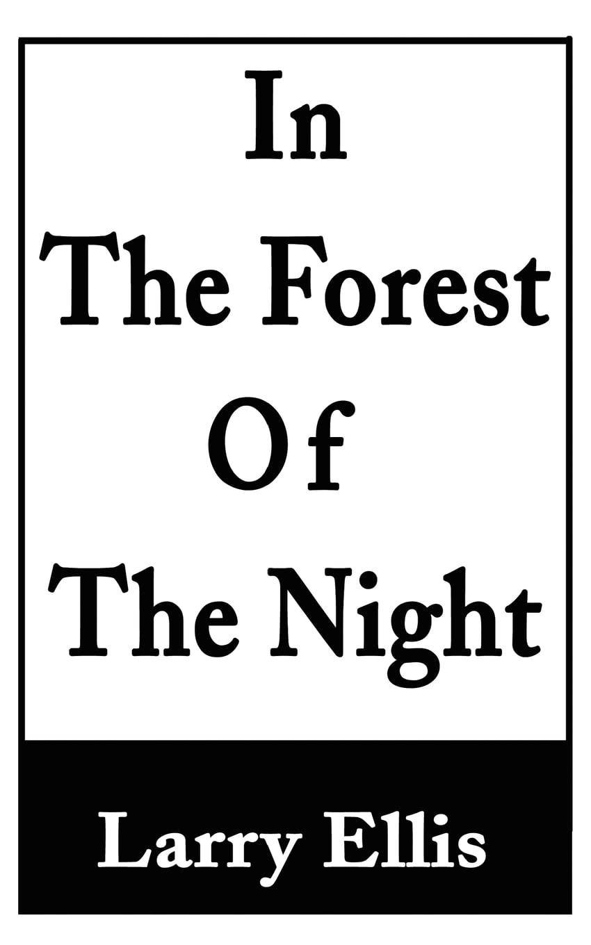 In The Forest Of The Night Amazon Co Uk Ellis Larry Books