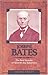 Joseph Bates: The Real Founder of Seventh-day Adventism by 