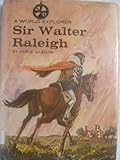 A World Explorer: Sir Walter Raleigh
