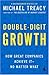 Double-Digit Growth: How Great Companies Achieve It--No Matter What - Book by Michael Treacy