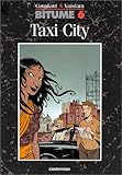 Image de Bitume, tome 6 : Taxi City