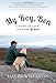 My Boy, Ben: A Story of Love, Loss and Grace by David Wheaton