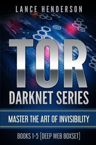 TOR DARKNET: Master the Art of Invisibility (Best Mining Bitcoin 2019)