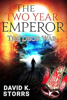 The Two Year Emperor:  The Deor War by [Storrs, David K.]