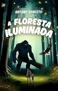 Livro A floresta iluminada