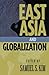 East Asia and Globalization (Asia in World Politics)