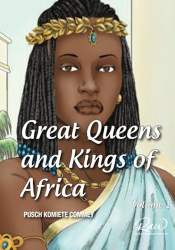 Download Great Queens and Kings of Africa Vol 1: Never leave an enemy behind PDF