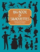 Big Book of Silhouettes (Dover Pictorial Archive)