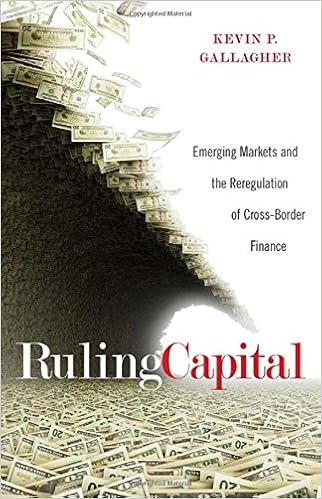 Ruling Capital Emerging Markets and the Reregulation of Cross-Border Finance