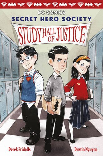 Study Hall of Justice (DC Comics: Secret Hero Society #1) (Scholastic)